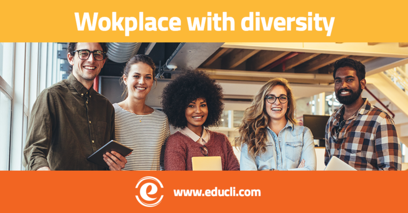 Wokplace with diversity – Educli Blog