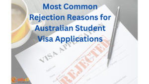 Most Common Rejection Reasons for Australia Student Visa Applications