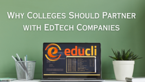 Why Colleges Should Partner with EdTech Companies