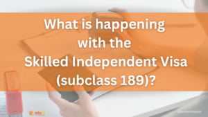 What is happening with the Skilled Independent Visa (subclass 189)?