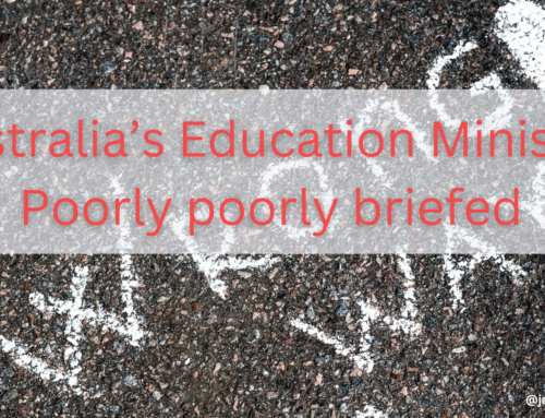 Australia’s Education Minister Poorly Briefed