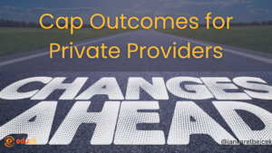 Cap Outcomes for Private Providers