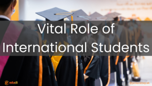 Vital Role of International Students