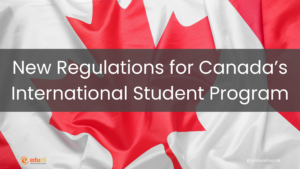 New Regulations for Canada’s International Student Program