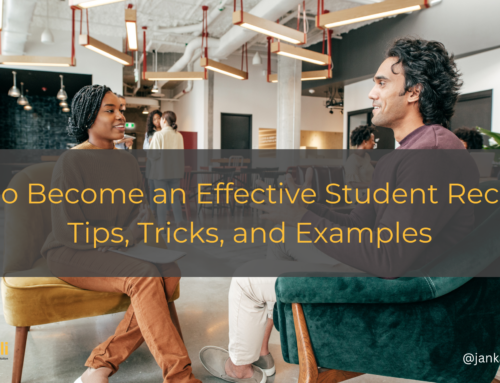 How to Become an Effective Student Recruiter: Tips, Tricks, and Examples