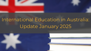 International Education in Australia: Update January 2025