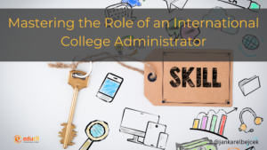 Mastering the Role of an International College Administrator