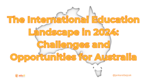 The International Education Landscape in 2024: Challenges and Opportunities for Australia