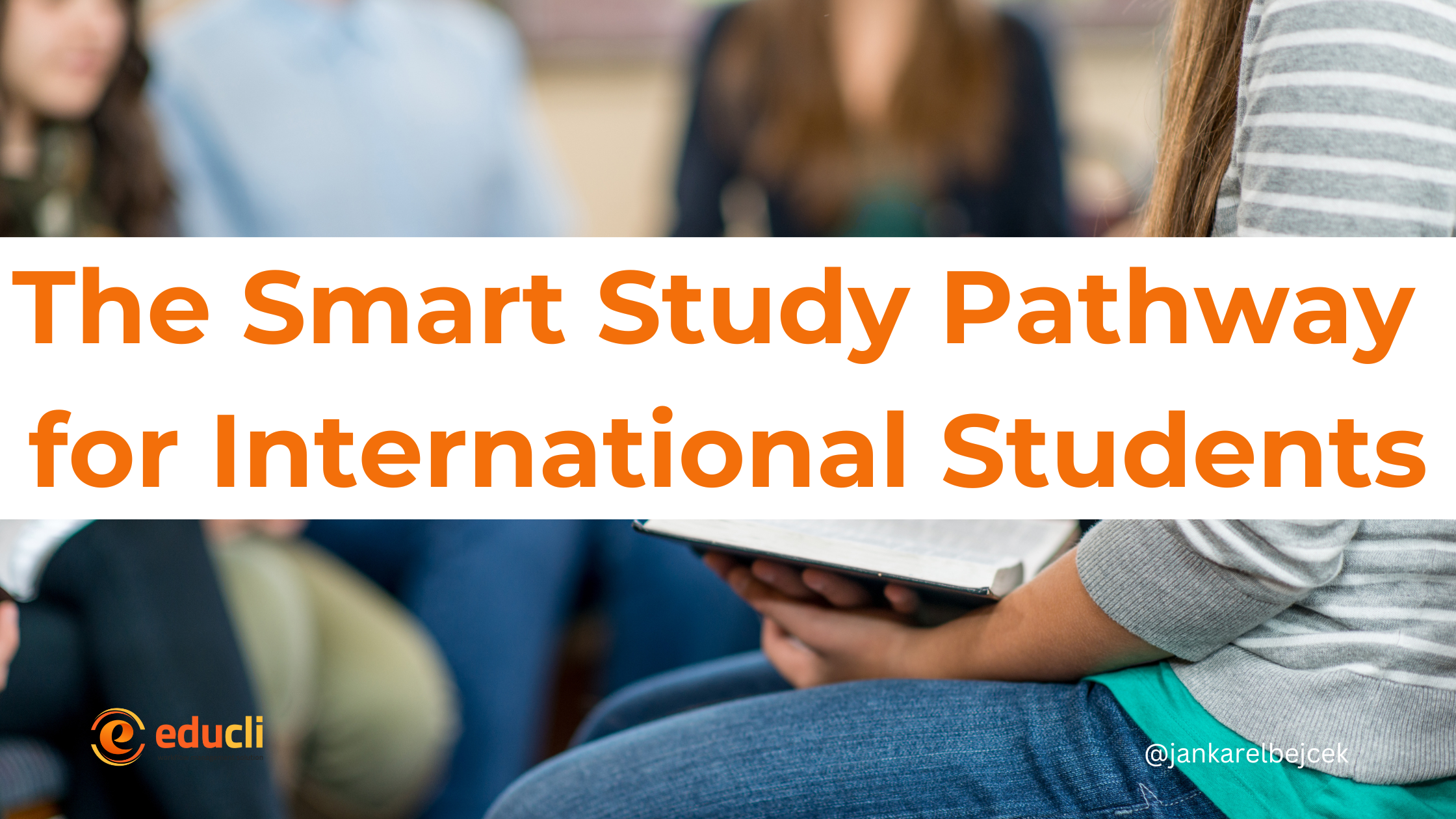 THE SMART STUDY PATHWAY FOR INTERNATIONAL STUDENTS: WHY ENGLISH COMES FIRST 